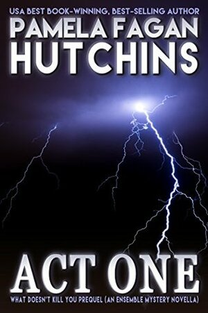 Act One by Pamela Fagan Hutchins