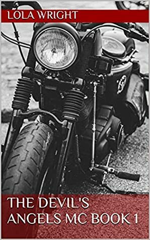 The Devil's Angels MC - Gunner by Lola Wright