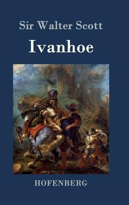 Ivanhoe by Walter Scott