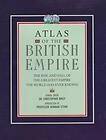 Atlas Of The British Empire by C.A. Bayly