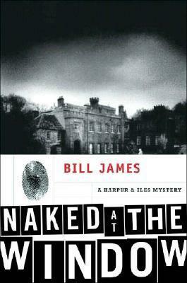 Naked at the Window by Bill James