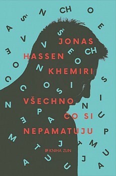 Všechno, co si nepamatuju by Jonas Hassen Khemiri