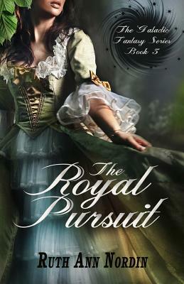 The Royal Pursuit by Ruth Ann Nordin