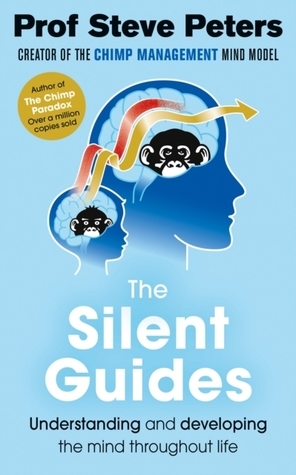 The Silent Guides by Steve Peters