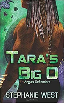 Tara's Big O by Stephanie West