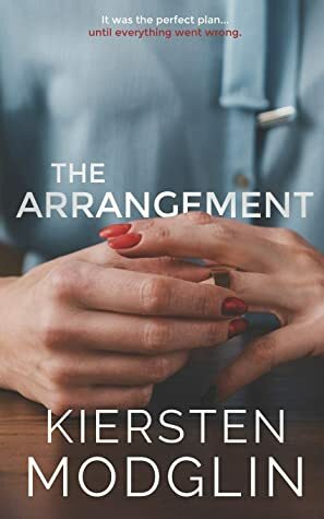 The Arrangement by Kiersten Modglin