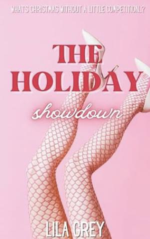 The holiday showdown by Lila Grey