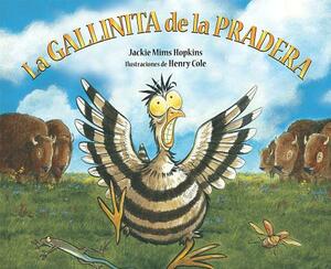 La Gallinita de la Pradera by Jackie Mims Hopkins