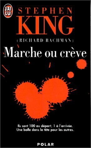 Marche ou crève by Stephen King, Richard Bachman