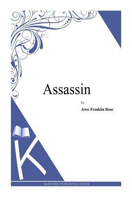 Assassin by J.F. Bone