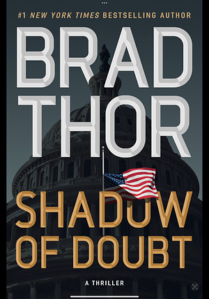 Shadow of Doubt by Brad Thor