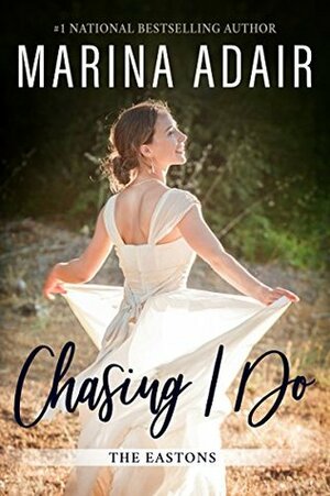 Chasing I Do by Marina Adair