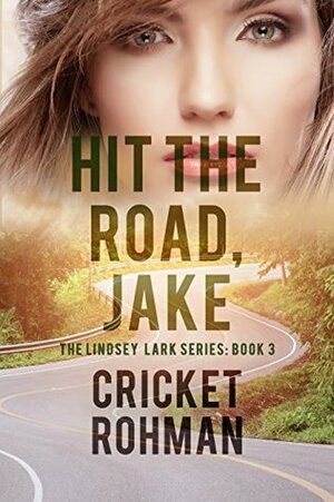 Hit the Road, Jake by Cricket Rohman