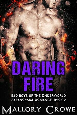 Daring Fire by Mallory Crowe