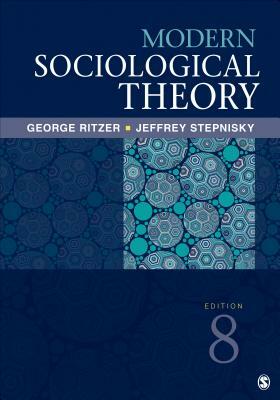 Modern Sociological Theory by George Ritzer, Jeffrey N. Stepnisky
