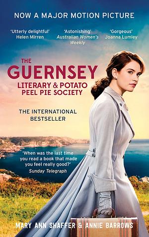 The Guernsey Literary and Potato Peel Pie Society  by Annie Barrows, Mary Ann Shaffer