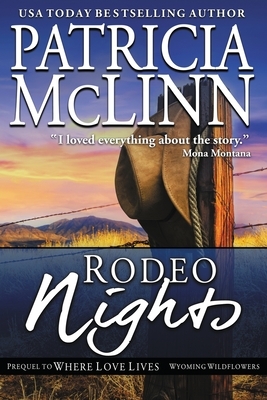 Rodeo Nights (Prequel to Where Love Lives) by Patricia McLinn