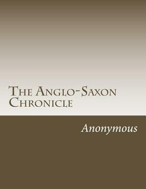 The Anglo-Saxon Chronicle by 