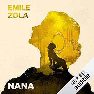 Nana by Émile Zola
