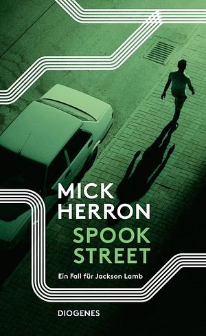 Spook Street: ein Fall für Jackson Lamb : Roman by Mick Herron