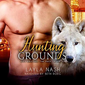 Hunting Grounds by Layla Nash