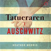 Tatueraren i Auschwitz by Heather Morris