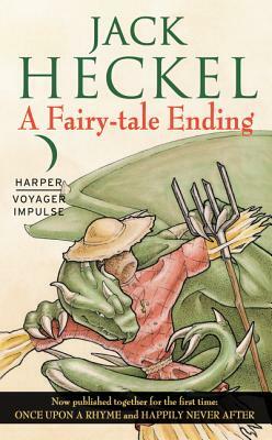 A Fairy-Tale Ending: Book One of the Charming Tales by Jack Heckel