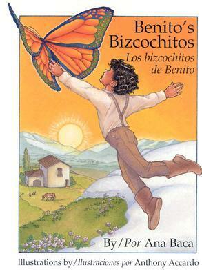 Benito's Bizcochitos: Los Bizconchitos De Benito by Ana Baca