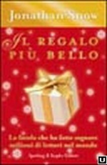 Il regalo più bello by Jonathan Snow