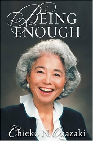 Being Enough by Chieko N. Okazaki