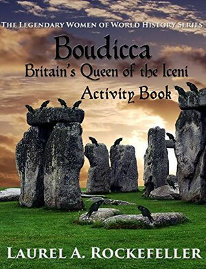 Boudicca Activity Book by Laurel A. Rockefeller