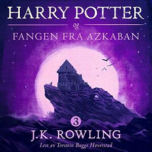 Harry Potter og Fangen fra Azkaban by J.K. Rowling