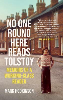 No One Round Here Reads Tolstoy by Mark Hodkinson