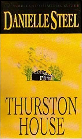 Thurston House by Danielle Steel