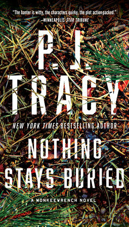 Nothing Stays Buried by P.J. Tracy