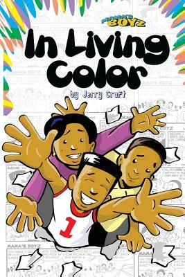 Mama's Boyz: In Living Color! by Jerry Craft