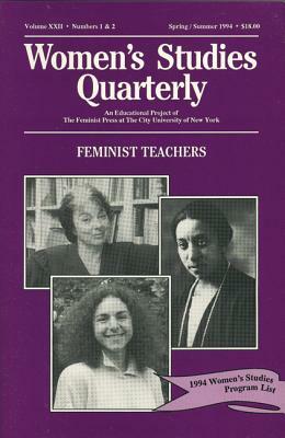 Feminist Teachers: Numbers 1 & 2 by 