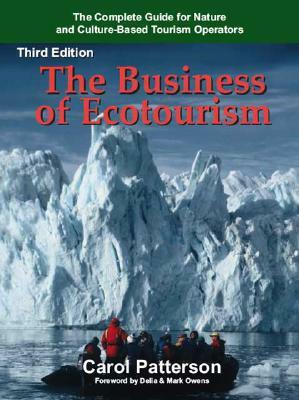 The Business of Ecotourism by Carol Patterson