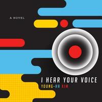I Hear Your Voice by Young-Ha Kim