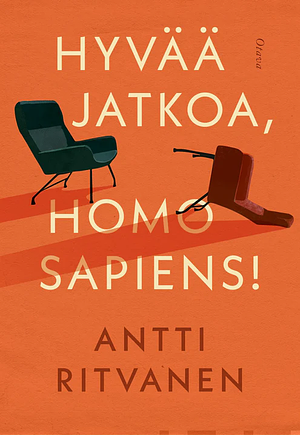 Hyvää jatkoa, Homo Sapiens!  by Antti Ritvanen