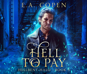 Hell to Pay by E. a. Copen