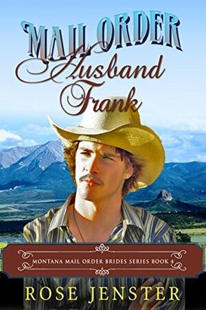 Mail Order Husband Frank by Rose Jenster