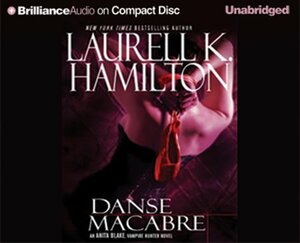 Danse Macabre by Laurell K. Hamilton