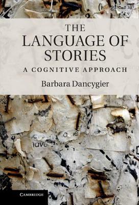 The Language of Stories by Barbara Dancygier