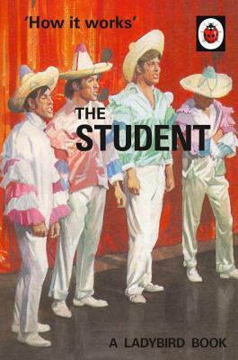 How it Works: The Student by Joel Morris, Jason Hazeley