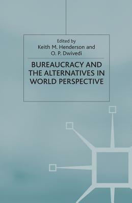 Bureaucracy and the Alternatives in World Perspective by 