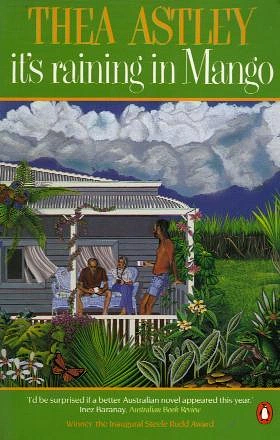 It's Raining in Mango by Thea Astley