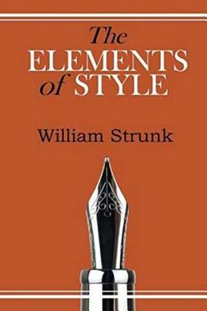 The Elements of Style (annotated) by William Strunk Jr