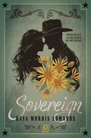 Sovereign by Raya Morris Edwards