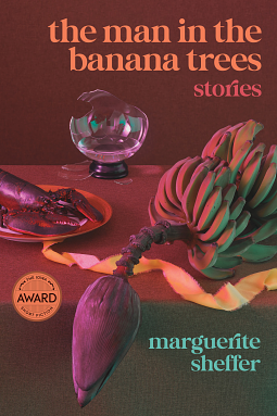 The Man in the Banana Trees by Marguerite Sheffer